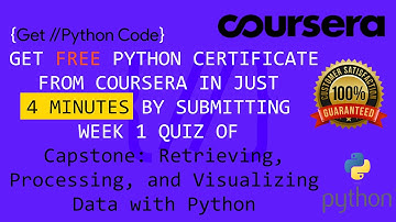 GET FREE PYTHON CERTIFICATE IN JUST 4 MINUTES FROM COURSERA(SUBMIT 1 QUIZ OF THIS COURSE TO GET IT )