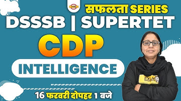 SUper TET Classes | DSSSB/Super TET CDP Intelligence Mock Test | UP Super TET CDP By Aanchal Mam