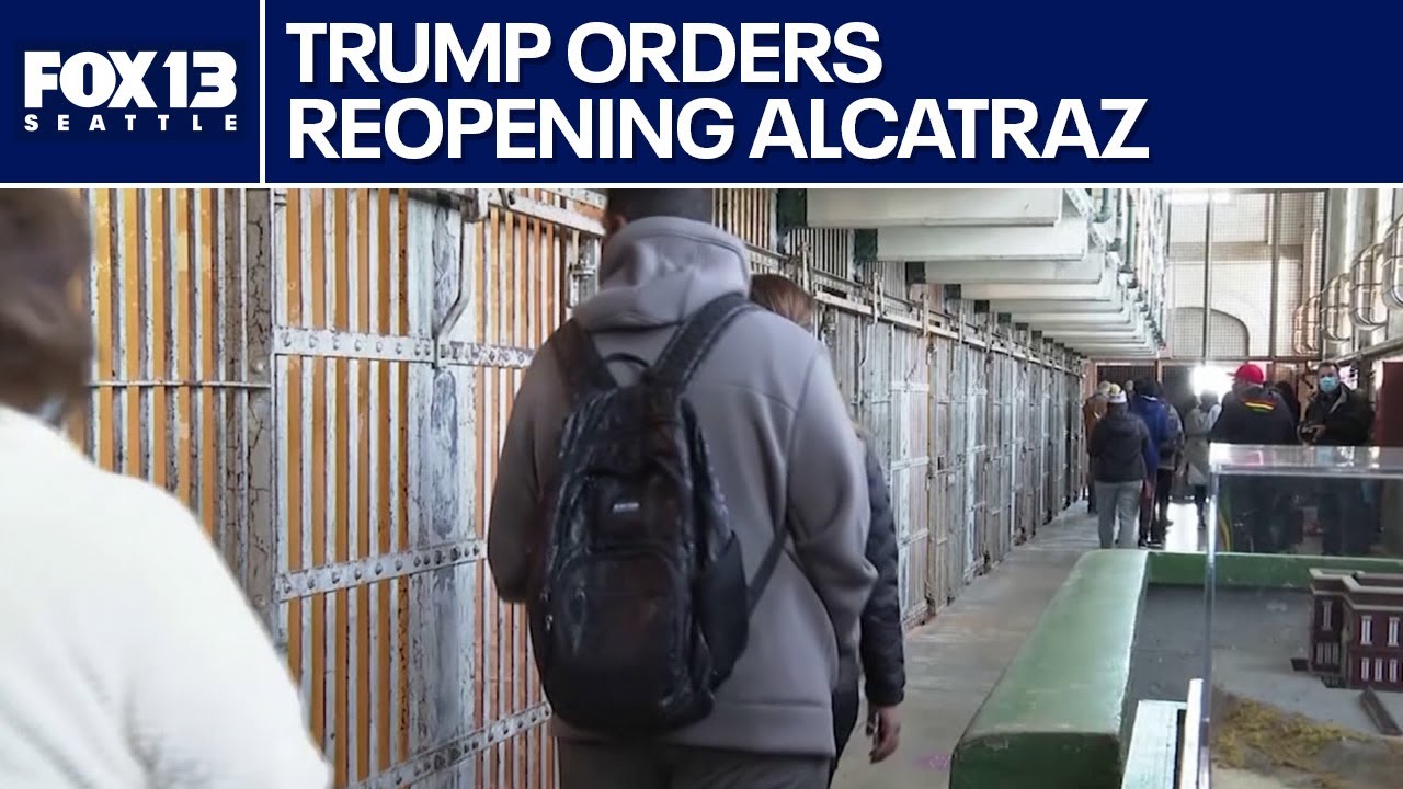 Trump orders reopening of Alcatraz prison in CA | FOX 13 Seattle