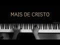 Mais de cristo mais mais de cristo  com letra e introduo  169cc 107vm 364hcc 135nc