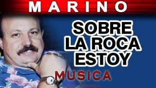 Marino - Sobre La Roca (musica) chords