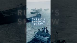 Russia's Shadow Fleet