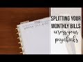 SPLITTING YOUR MONTHLY BILLS! | Basics of Budgeting