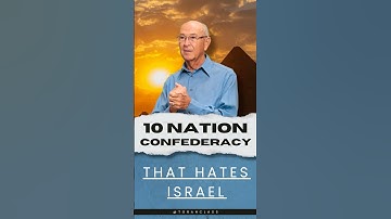 10 Nation Confederacy that Hates Israel