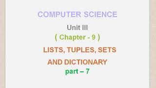 12th Computer Science || Unit 3 || Chapter 9|| Lists Tuples Sets and Dictionary || Part 7