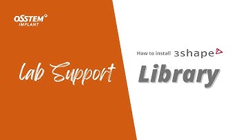 How to install 3shape Library - Osstem Implant