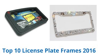10 Best License Plate Frames 2016