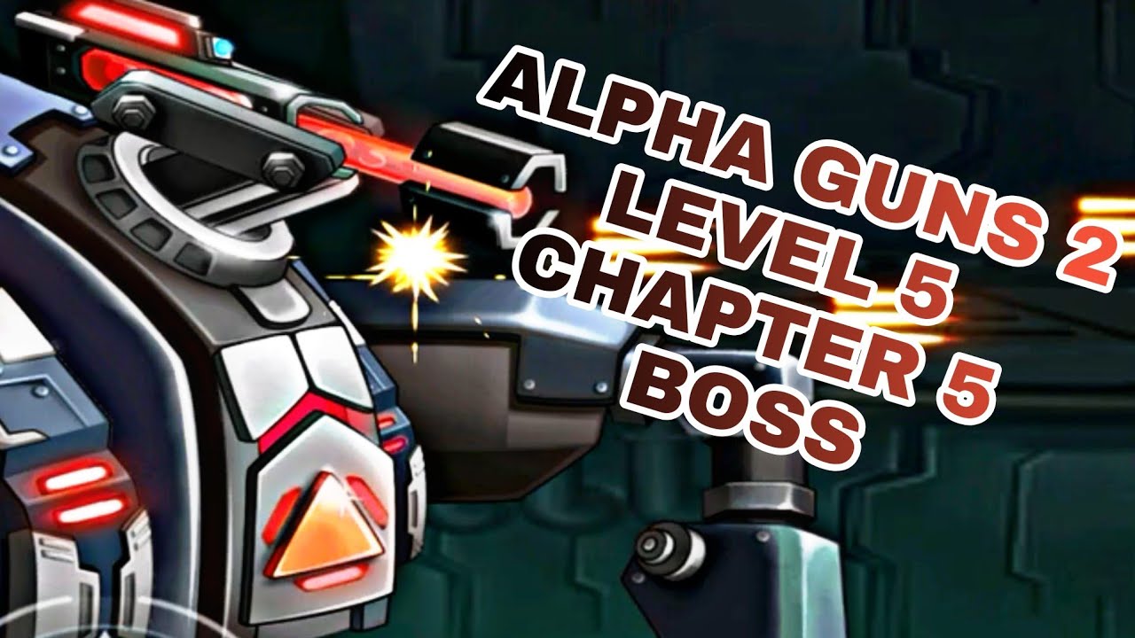 ALPHA GUNS 2 LEVEL 5 CHAPTER 5 BOSS | MISSION 5- 5 DRAGON |OPS GAMES |