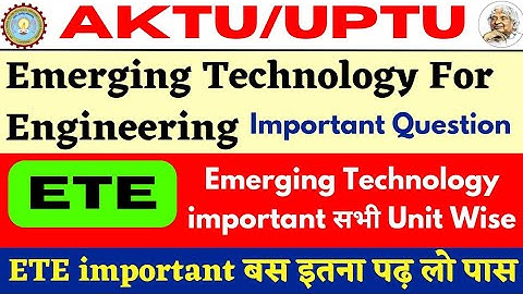 Emerging Technology Important Questions aktu | Emerging Important Que Aktu | ETE important question