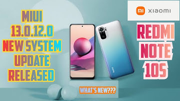 Miui 13.0.12 New System Update Roll Out For Redmi Note 10S | What