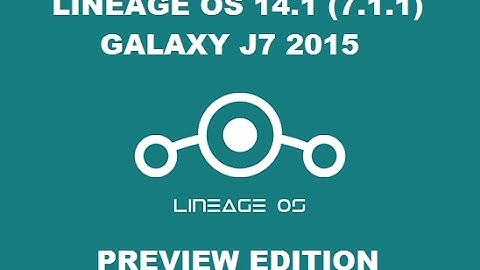 How To Install Lineage OS (14.1) on J7 2015 (7.1.1) (Nougat)