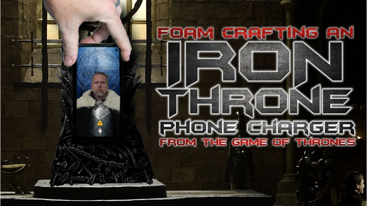 Foam Crafting an Iron Throne Phone Charger
