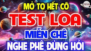 Hay Chưa Từng Có, NHẠC TEST LOA 8D CỰC CHUẨN, Nhạc Sống Hòa Tấu Disco Remix Không Lời BASS CĂNG