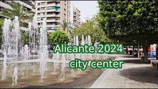 Spain Alicante 2024 - city center, streets / Walking tour