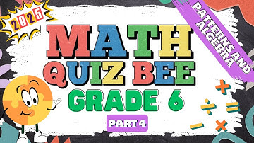 2025 Math Quiz Bee for Grade 6 | Quiz 4 | Patterns and Algebra | Quiz by brainYs