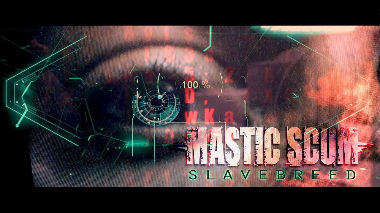 Watch MASTIC SCUM - Slavebreed (official video) on YouTube Watch MASTIC SCUM - Slavebreed (official video) on YouTube