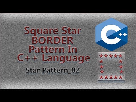 #02 ||SQUARE Border STAR PATTERN|| in C++ Programming language