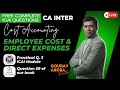 Employee Cost and Direct Expenses Practical Question 3 ICAI Study Material #cainter #important