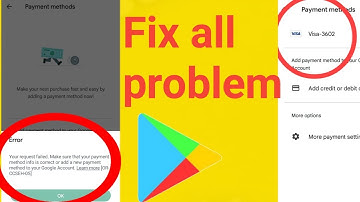 your request failed use a different payment method problem 2025|or-ccseh-05 error google play