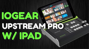 IOGEAR Upstream Pro Live Stream Video Production Switch With iPAD