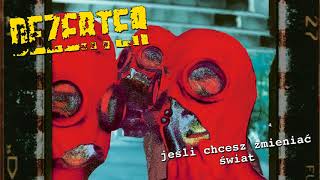 Video thumbnail of "Dezerter - Jeśli chcesz zmieniać świat (official audio)"