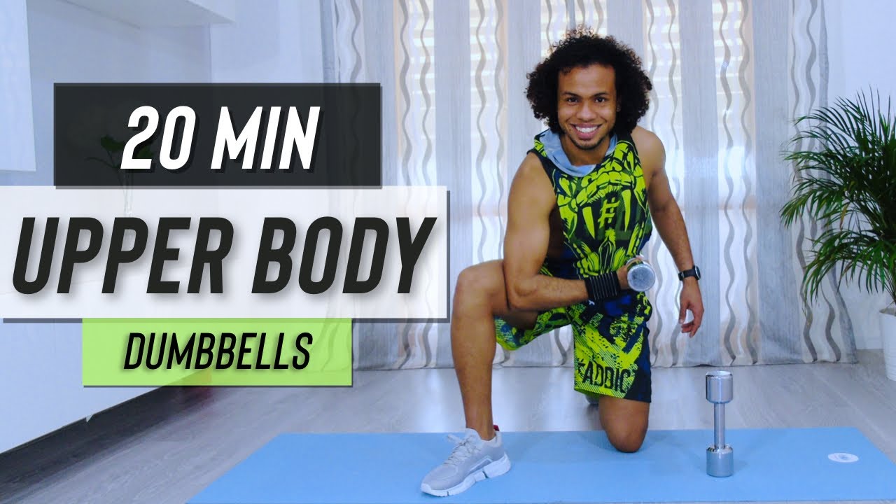 20 Min Upper Body Workout | With DUMBBELLS - YouTube