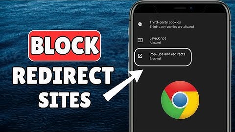 How To Block Redirect Site on Chrome Mobile