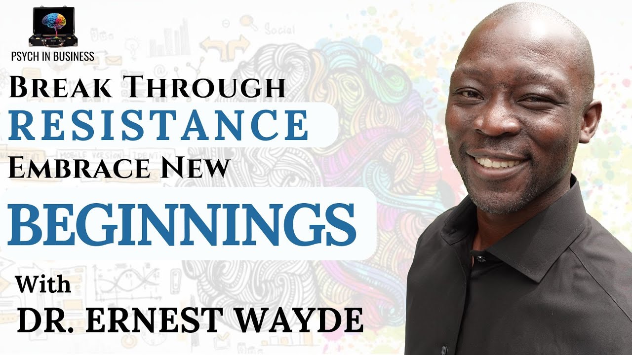 Rod Wayde Reframing Resistance - The Journey to Acceptance With Dr. Ernest Wayde ...