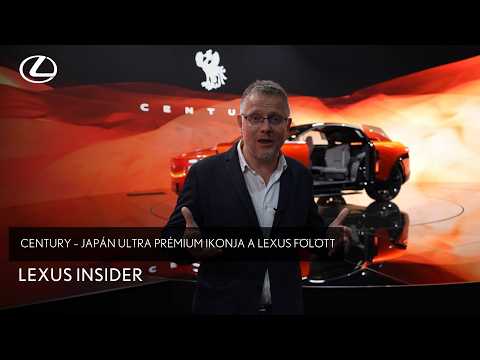 Century – A Toyota Csoport Lexust kiegészítő új ultra prémium márkája | Lexus Insider #21