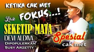 SEKETIP MATA waooow ketika cak met FOKUS lagu jadi GASPOL - LIRIK - DEVI ALDIVA NEW PALLAPA