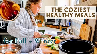 The COZIEST Meals To Make ALL Fall and Winter🍂❄️ | Healthy Family Cooking