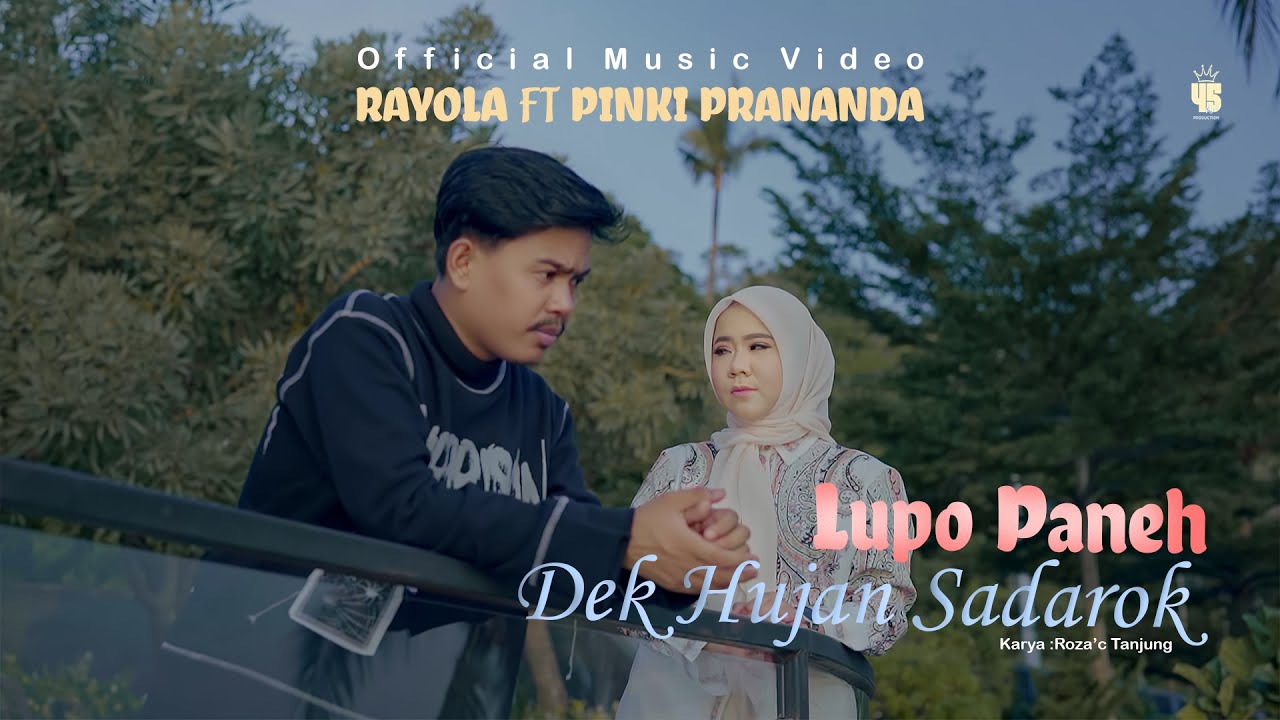 Rayola Ft. Pinki Prananda - Lupo Paneh Dek Hujan Sadarok (Official Music Video)