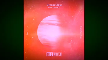 BTS(방탄소년단) ft Charlie_XCX — DREAM GLOW ( bts world ost 1)