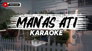 Manas ati - Sela Silvina (KARAOKE) 