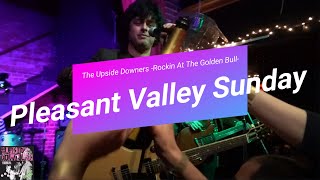 The Upside Downers -Pleasant Valley Sunday -with Lyrics