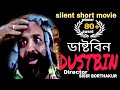  dustbinaward winning sailant short film by akash production directorsisir borthakur