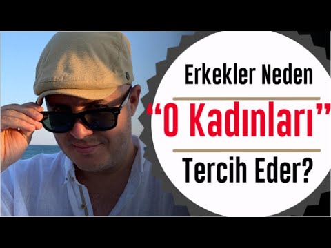 ERKEKLER NEDEN O KADINLARI TERCİH EDER VE GÜZEL KADINLARIN YANINDA NEDEN O ADAMLAR VARDIR?