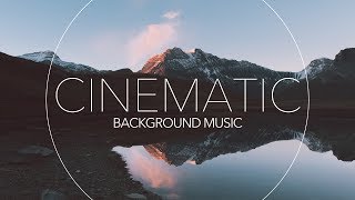 Beautiful Cinematic Background Music For Videos and Presentations