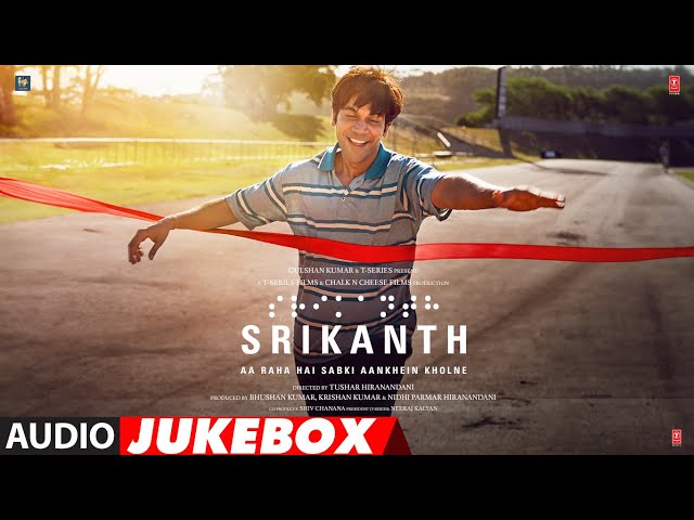 SRIKANTH (Audio Jukebox): RAJKUMMAR RAO | SHARAD, JYOTIKA, ALAYA | TUSHAR H I BHUSHAN K, NIDHI class=