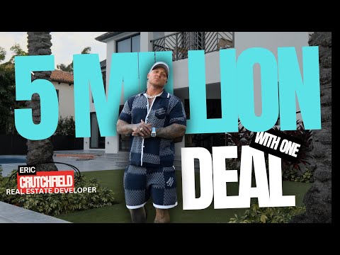 how to make 5,000,000 from one deal...
