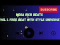 Hip hop music beats robotic style 2024 mega rich beats vol 1  free beat with style universe