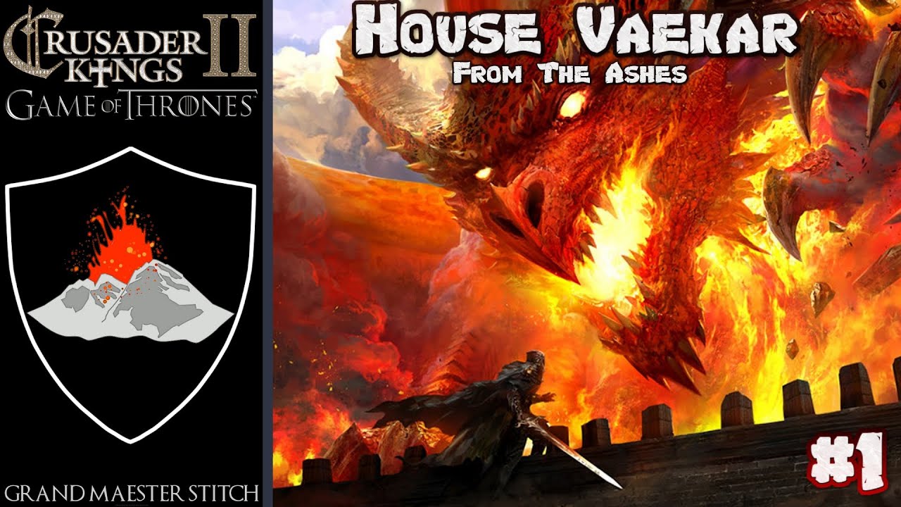 CK2 Game Of Thrones House Vaekar 1 From The Ashes YouTube