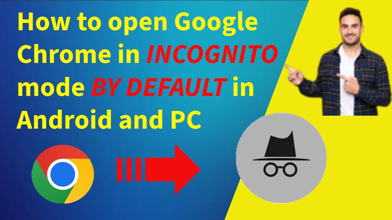 How to Open Chrome in Incognito Mode by Default (Hindi)| Automatically ...
