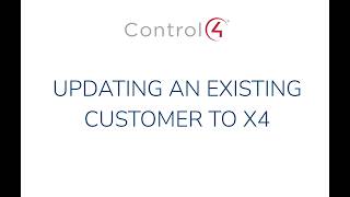 Updating an Existing Customer to X4