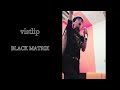 【カラオケ】vistlip「BLACK MATRIX」