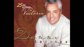 DANNY BERRIOS - RAZON DE VIVIR