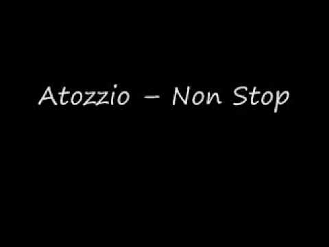 Atozzio - Non Stop [NEW 2009]