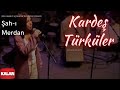 Kardeş Türküler - Şah-ı Merdan [ Live Concert © 2004 Kalan Müzik ]