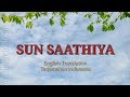 Sun Saathiya Lyrics (ABCD2) - English translate - Terjemahan Indonesia