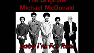 The Originals & Michael McDonald - Baby I'm For Real (MottyMix)